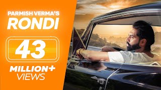 PARMISH VERMA  RONDI  Latest Punjabi Songs  LOKDHUN [upl. by Chastity924]