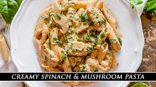 The HEALTHIEST Creamy Pasta  Creamy Spinach amp Mushroom Pasta [upl. by Fontes]