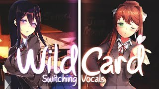 NightCore  WildCard  Switching Vocals [upl. by Flodnar]