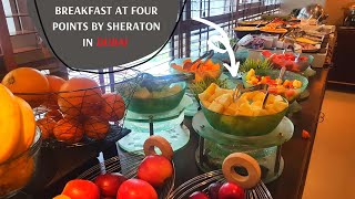 Breakfast Buffet at Four Points by Sheraton hotel in DUBAI  amp Room tour [upl. by Devehcoy]