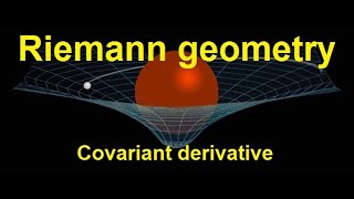 Riemann geometry  covariant derivative [upl. by Kere]