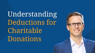 Understanding Deductions for Charitable Donations [upl. by Halvaard]