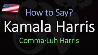 How to Pronounce Kamala Harris CORRECTLY [upl. by Axela567]