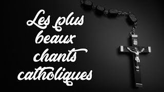 TOP 5 Chants Catholiques [upl. by Hochman]