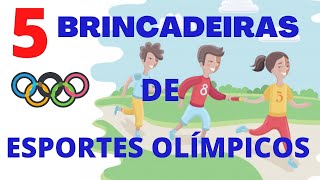 5 BRINCADEIRAS OLÍMPICAS PARA EDUCAÇÃO INFANTIL [upl. by Coco233]