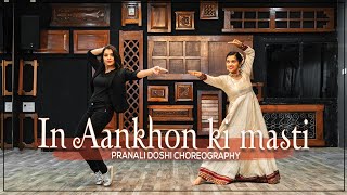 In Aankhon Ki Masti Remix  Pranali Doshi Choreography  Semi Classical Bolly Hop Fusion Dance [upl. by Nniuqal]