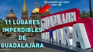 11 LUGARES QUE DEBES DE VISITAR EN GUADALAJARA JALISCO MÉXICO ✅  GeoTravel Mx [upl. by Elmer]