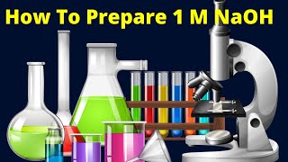 How to prepare 1M NaOH solution [upl. by Aicirtal]