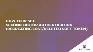 How to Reset Second Factor Authentication Recreating LostDeleted Soft Token [upl. by Eseret673]