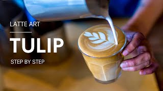 Latte Art Tulip A Step by Step Guide [upl. by Nnaj]