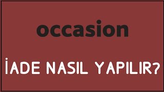 Occasion İade Nasıl Yapılır İade İşlemleri [upl. by Yand462]