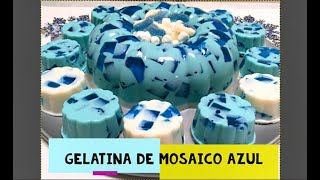 Gelatina mosaico azulcomo la película [upl. by Bromley]