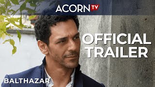 Acorn TV Exclusive  Balthazar Season 1  Official Trailer [upl. by Burny599]