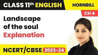 Landscape of the Soul  Class 11  Hornbill Chapter 4 Explanation  Class 11 English [upl. by Anet]