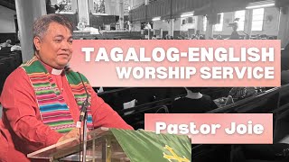 TAGALOGENGLISH WORSHIP SERVICE  MARCH 2 2025  SUNDAY  1000 AM [upl. by Ahsila921]