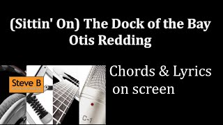 Sittin On The Dock of the Bay   Otis Redding  Guitar  Chords amp Lyrics Cover by SteveB [upl. by Andy]