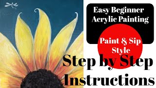 Easy beginner acrylic painting Sip N Paint style Step by step painting class SUNFLOWER [upl. by Colwin]