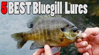 TOP 5 Bluegill Sunfish Lures [upl. by Moberg188]