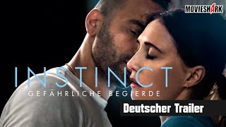 quotINSTINCT  GEFÄHRLICHE BEGIERDEquot  Thriller  Deutscher Trailer [upl. by Zabrina]