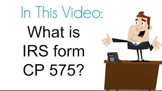 What is IRS form CP 575 [upl. by Ekralc546]