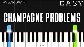 Taylor Swift  champagne problems  EASY Piano Tutorial [upl. by Yelsel937]