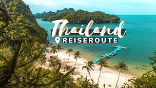 Reiseroute Thailand für 3  4 Wochen Backpacking mit Inselhopping  Insider Thailand Reisetipps [upl. by Columbyne984]