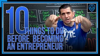 10 Things To Do Before Becoming An Entrepreneur [upl. by Normandy]