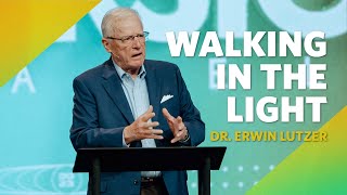 Walking in the Light  I John 1  Dr Erwin Lutzer [upl. by Stclair]