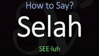 How to Pronounce Selah CORRECTLY Bible Word Meaning amp Pronunciation [upl. by Ayikal213]