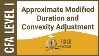 CFA Level I Fixed Income  Approximate Modified Duration and Convexity Adjustment [upl. by Devinna]