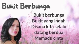 Lirik Lagu  Bukit Berbunga [upl. by Airaet]