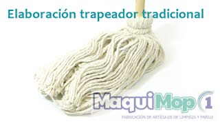 Elaboración trapeador tradicional [upl. by Yentuoc]