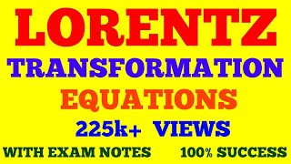 LORENTZ TRANSFORMATION EQUATIONS amp ITS DERIVATION  LORENTZ TRANSFORMATION  WITH EXAM NOTES [upl. by Furlong]