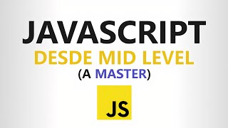 Curso de JAVASCRIPT desde CERO Completo  Nivel Master [upl. by Seem960]