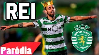 ♫ BRUNO FERNANDES PARÓDIA  O REI DO SPORTING [upl. by Eisyak112]