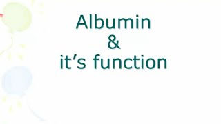 Functions of albumin [upl. by Assiralc864]