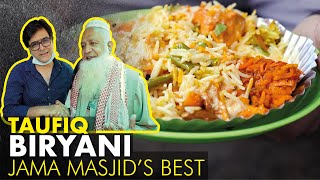 TaufIq Biryani  Dil Pasand Biryani Point  Jama Masjid ki Mashoor Biryani  Old Delhi Street Food [upl. by Ardme661]