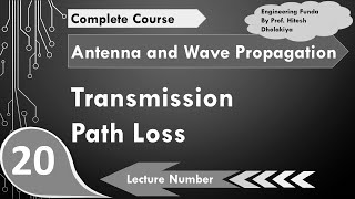 Transmission Path Loss  Antenna Parameters  Antenna and Wave Propagation  Engineering Funda [upl. by Cedar48]