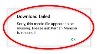 How To Fix Sorry This Media File Appears To Be Missing Whatsapp  Download Failed Error [upl. by Kerekes102]