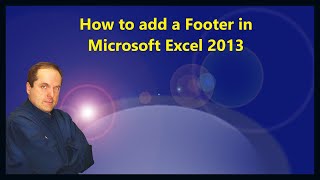 How to add a Footer in Microsoft Excel 2013 [upl. by Aihk]