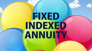 Indexed Annuities  EXPLAINED [upl. by Brigid339]