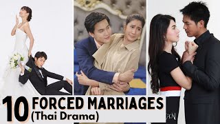 Top 10 Forced Marriages in Thai Lakorn  Thai Drama [upl. by Orian]