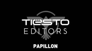 Editors  Papillon Tiësto Remix [upl. by Platas]