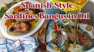 Spanishstyle Sardines Bangus in Oil [upl. by Tobin]