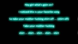 TPain  Take your shirt off  Lyrics HD [upl. by Annyahs61]