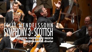 Mendelssohn Symphony No 3 quotScottishquot  Rumon Gamba  Orquesta Sinfónica de Galicia [upl. by Olonam]