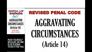 Revised Penal Code RPC Book 1 Aggravating Circumstances Art 12 Part 1 [upl. by Kcirrem]