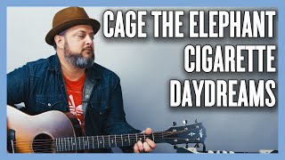 Cage the Elephant Cigarette Daydreams Guitar Lesson  Tutorial [upl. by Kcirderfla]