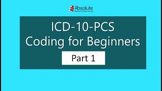 Introduction to ICD10PCS Coding for Beginners Part I [upl. by Althee642]