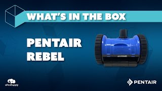 Pentair Suction Cleaner  Rebel  Whats in the Box [upl. by Ecnerret120]